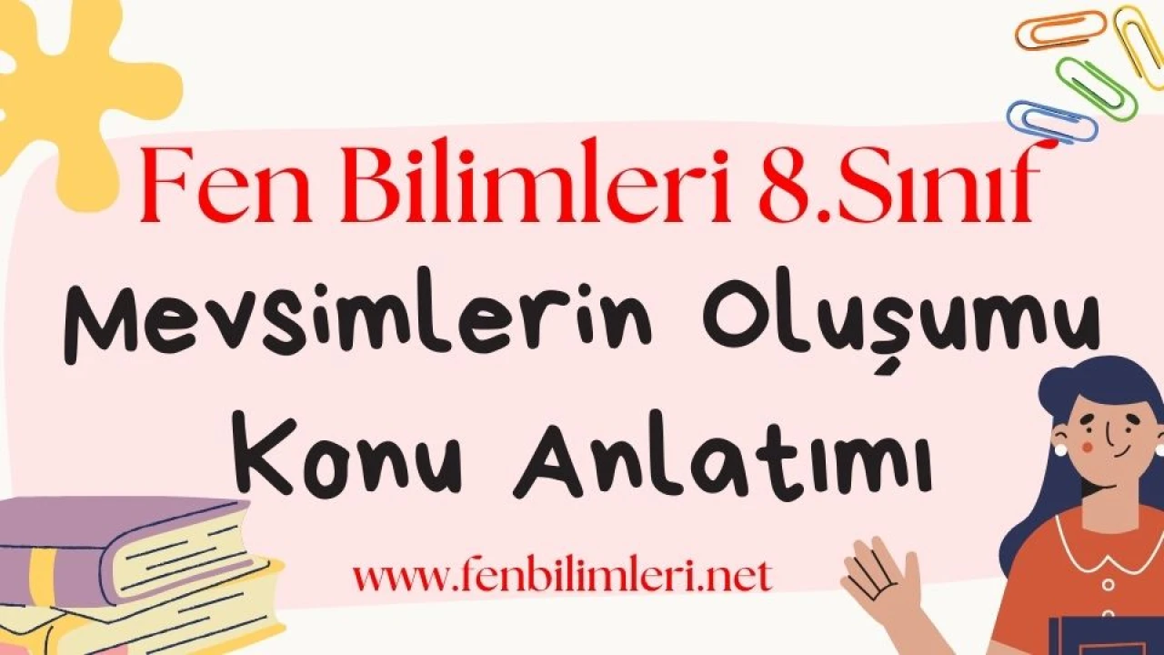 Mevsimlerin Oluşumu Konu Anlatımı Pdf