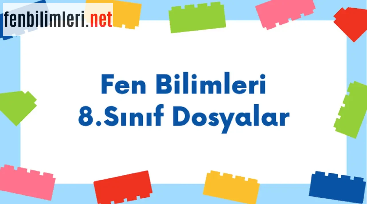 Fen Bilimleri 8. Sınıf Konuları