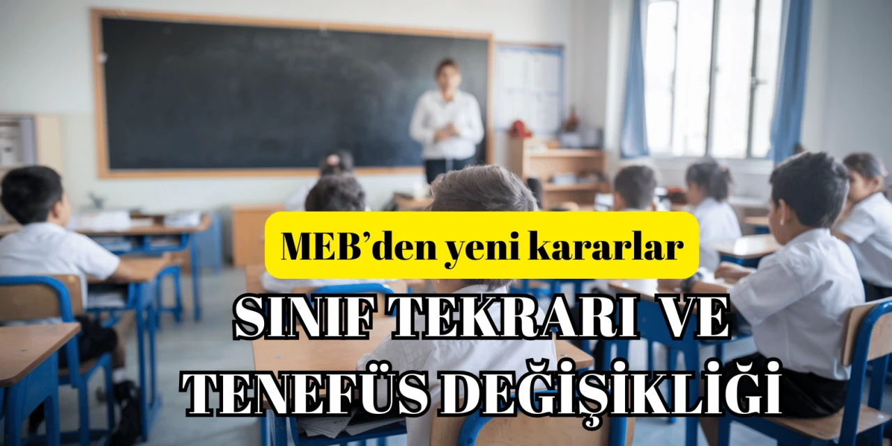 İlkokullara sınıf tekrarı geldi, tenefüs süreleri değişti!