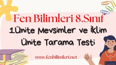 Fen Bilimleri 8. Sınıf 1. Ünite Test Pdf