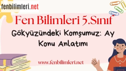 Gökyüzündeki Komşumuz Ay Konu Anlatımı Pdf