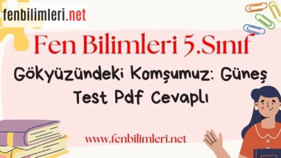 Gökyüzündeki Komşumuz Güneş Test Pdf